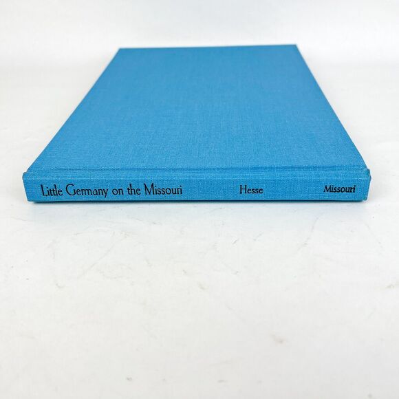 Little Germany on the Missouri Hardcover Book The Photographs Of Edward J Kemper - Picture 9 of 12